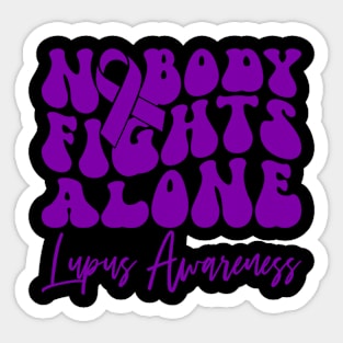 Lupus Awareness Lupus Nobody Fights Alone Sticker